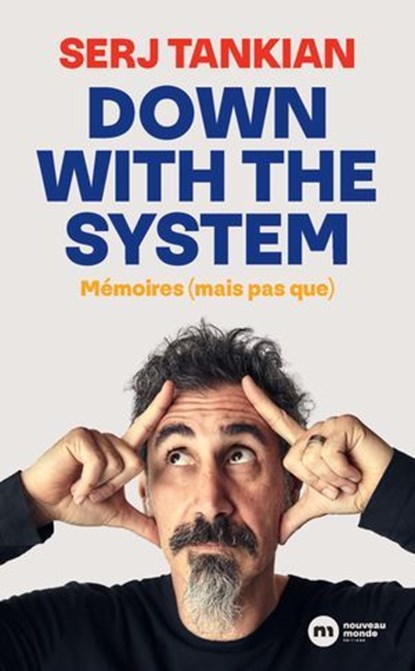 Down With the System, Serj Tankian - Ebook - 9782380945706