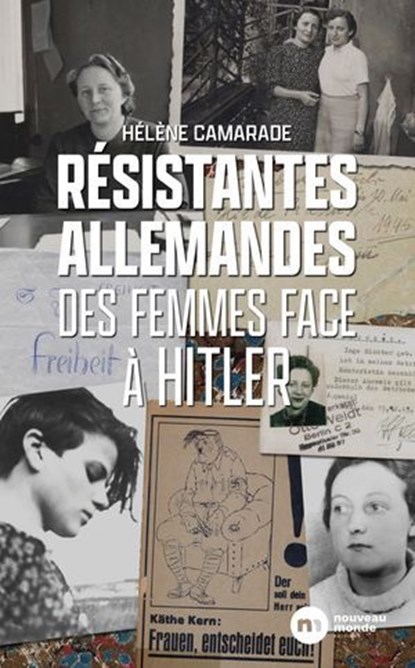 Résistantes allemandes, Hélène Camarade - Ebook - 9782380946482
