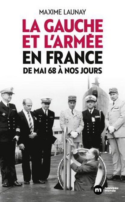 La gauche et l'armée en France, Maxime Launay - Ebook - 9782380946680