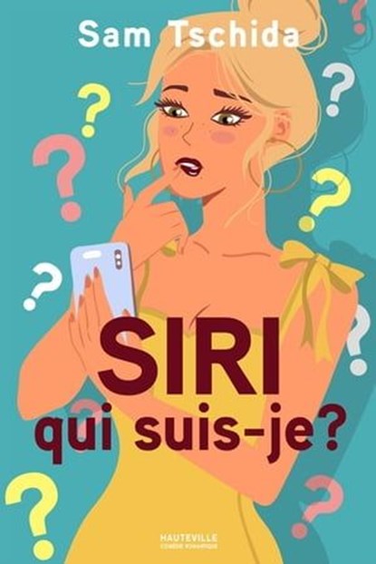 Siri, qui suis-je ?, Sam Tschida - Ebook - 9782381220819