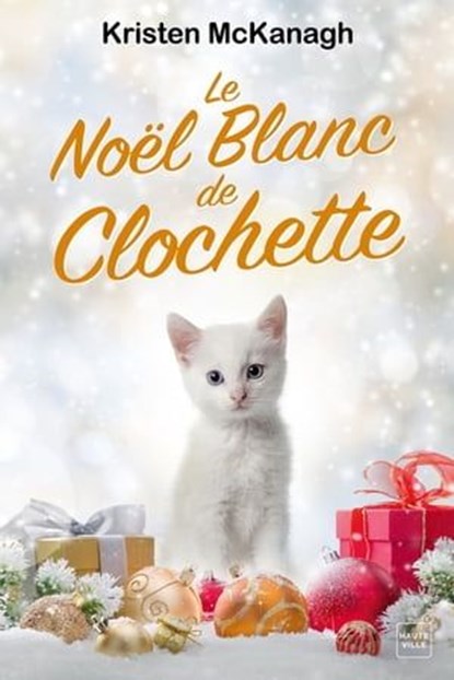 Le Noël blanc de Clochette, Kristen McKanagh - Ebook - 9782381222745