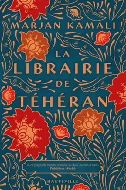 La Librairie de Téhéran, Marjan Kamali - Ebook - 9782381223858