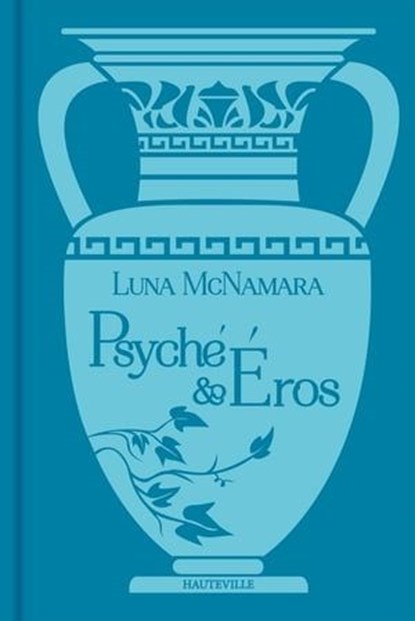 Psyché & Éros, Luna McNamara - Ebook - 9782381228570
