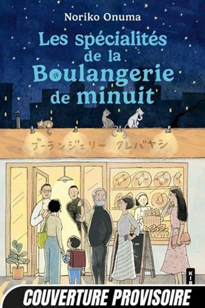 Les Spécialités de la boulangerie de minuit, Noriko Onuma - Ebook - 9782381229324