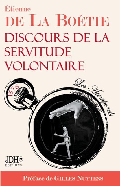 Discours de la servitude volontaire, Gilles Nuytens ; Etienne de la Boetie - Paperback - 9782381271422