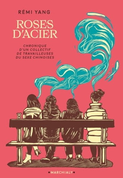 Les Roses d'acier, Rémi Yang - Ebook - 9782381344171