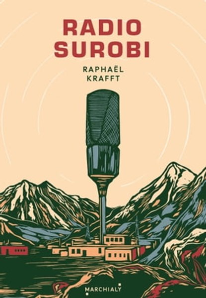 Radio Surobi, Raphaël Krafft - Ebook - 9782381344195