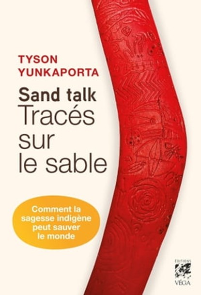 Sand talk - Tracés sur le sable, Tyson Yunkaporta - Ebook - 9782381351193