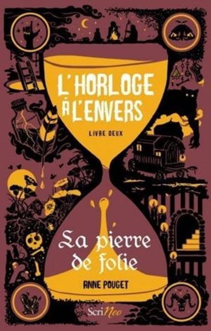 L'horloge à l'envers - tome 2 La pierre de folie, Anne Pouget - Ebook - 9782381670171