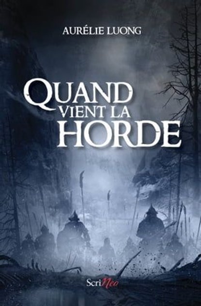 Quand vient la horde, Aurélie Luong - Ebook - 9782381670225