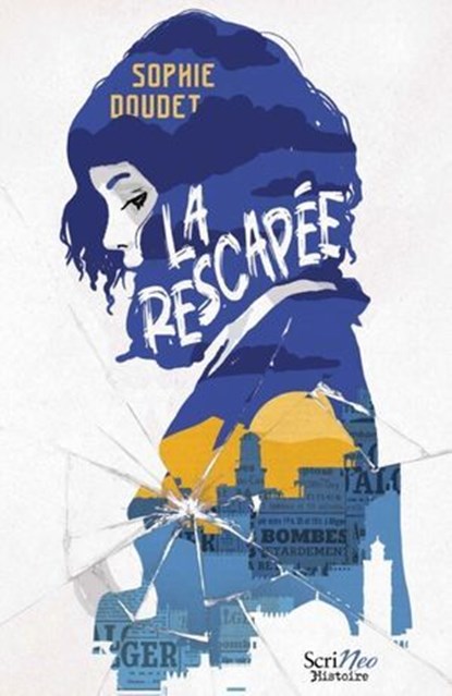 La rescapée, Sophie Doudet - Ebook - 9782381673844