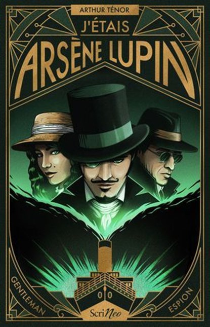 J'étais Arsène Lupin - Gentleman Espion, Arthur Ténor - Ebook - 9782381674124