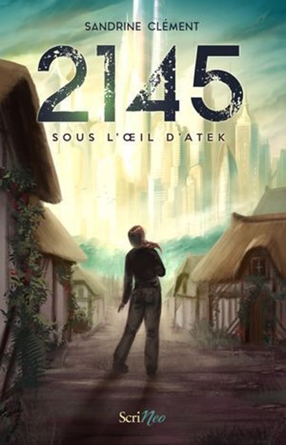2145 - Sous l'oeil d'Atek, Sandrine Clément - Ebook - 9782381674810