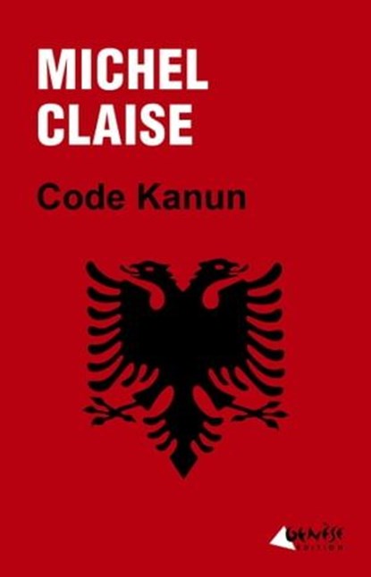 Code Kanun, Michel Claise - Ebook - 9782382010679