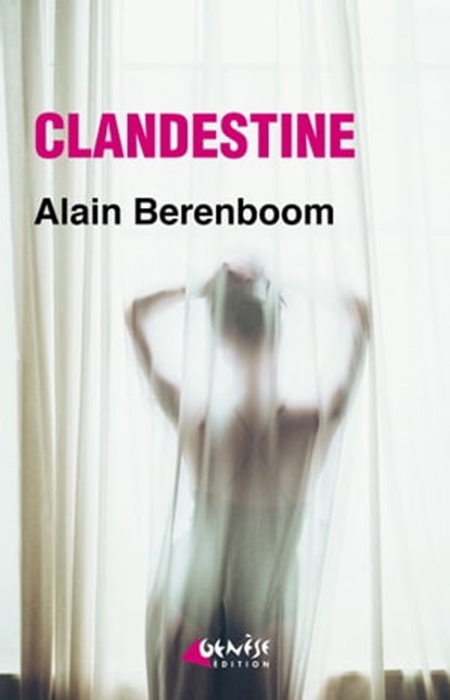 Clandestine, Alain Berenboom - Ebook - 9782382010747
