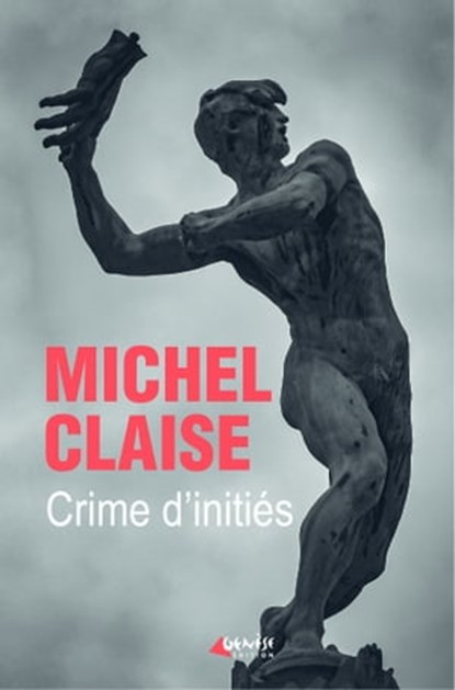 Crime d'initiés, Michel Claise - Ebook - 9782382010921