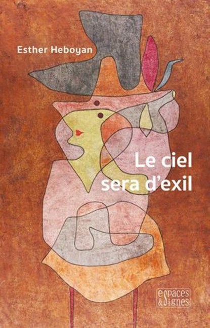 Le ciel sera d'exil, Esther Heboyan - Ebook - 9782382060407