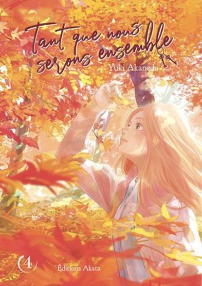 Tant que nous serons ensemble - tome 4, Yuki Akaneda - Ebook - 9782382121399