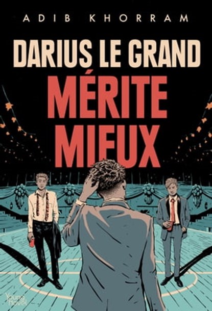 Darius le Grand mérite mieux, Adib Khorram - Ebook - 9782382128404