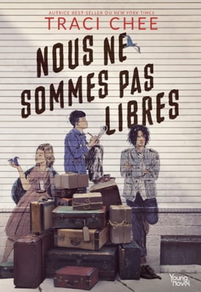 Nous ne sommes pas libres, Traci Chee - Ebook - 9782382128527