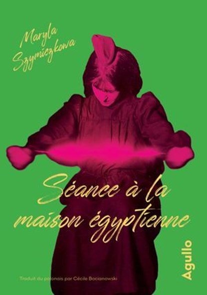 Séance à la Maison Égyptienne, Maryla Szymiczkowa - Ebook - 9782382461181