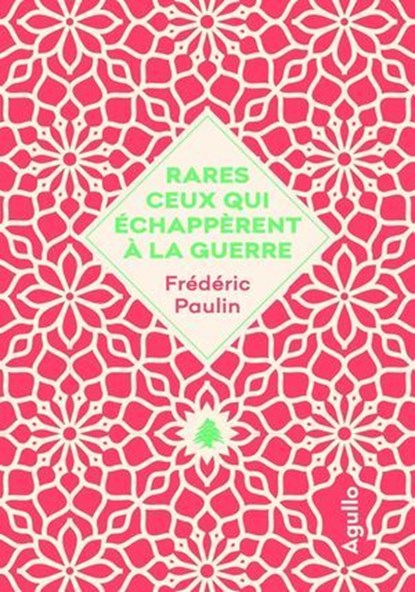 Rares ceux qui échappèrent à la guerre, Frédéric Paulin - Ebook - 9782382461303