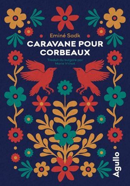 Caravane pour corbeaux, Eminé Sadk - Ebook - 9782382461464