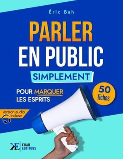 Parler en Public Simplement, Éric Bah - Ebook - 9782382530955