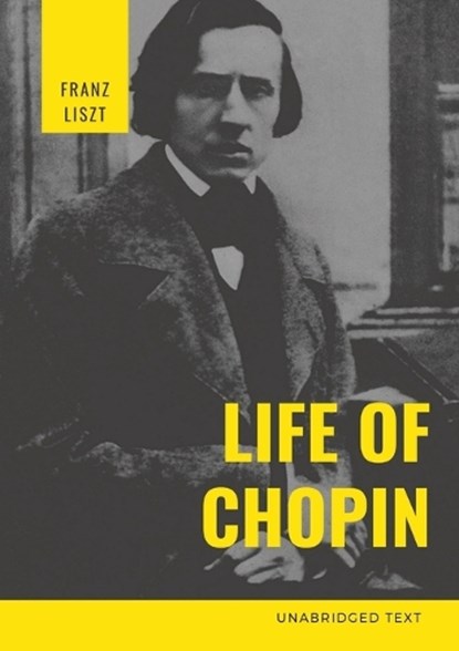 Life of Chopin, Franz Liszt - Paperback - 9782382744536