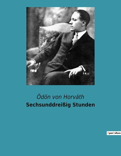 Sechsunddreißig Stunden, Ödön Von Horváth - Paperback - 9782382749524
