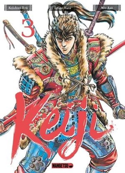 Keiji, T3 : Keiji T03, Tetsuo Hara ; Keiichirô Ryu ; Mio Asô - Ebook - 9782382811610