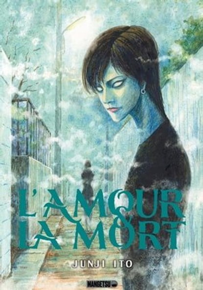 L'Amour et la Mort, Junji Ito - Ebook - 9782382812570