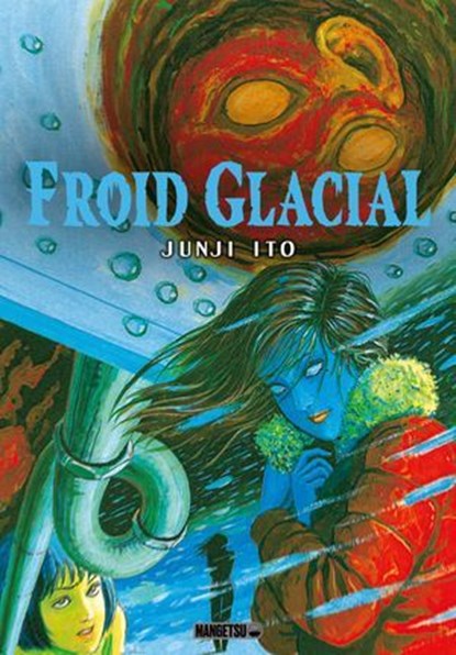 Froid Glacial, Junji Ito ; Virginie Nebbia - Ebook - 9782382817414
