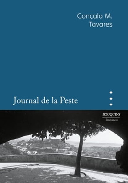 Journal de la Peste - L'année 2020, Gonçalo M. Tavares - Ebook - 9782382921036