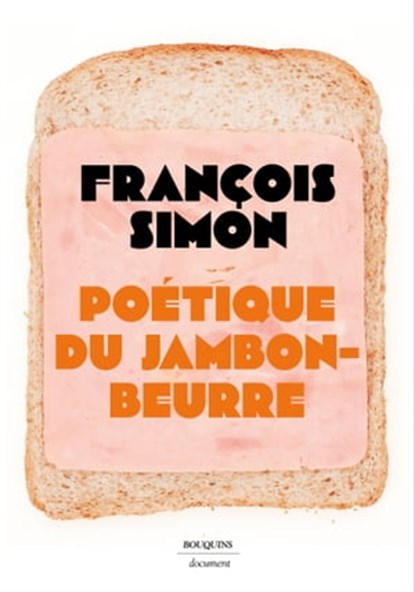 La Poétique du jambon-beurre, François Simon - Ebook - 9782382921548