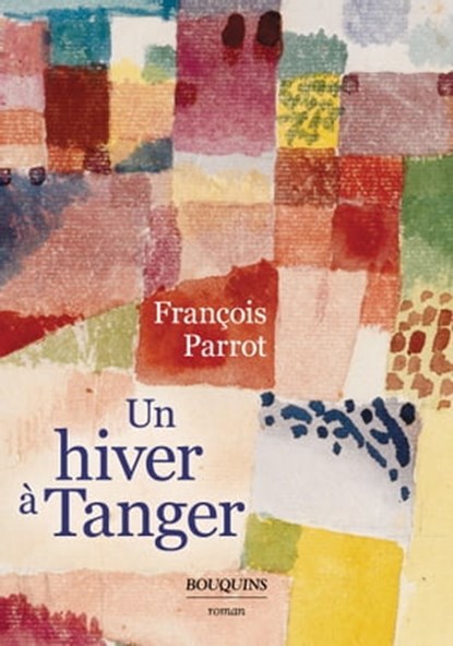 Un hiver à Tanger, François Parrot - Ebook - 9782382923467