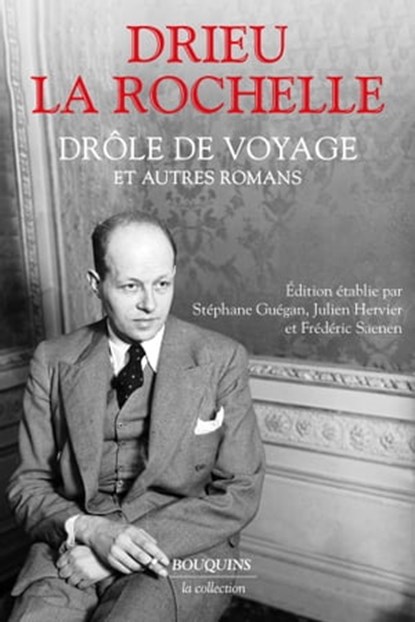 Drôle de voyage et autres romans, Pierre Drieu La Rochelle - Ebook - 9782382923573