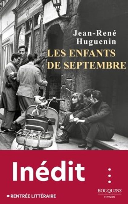 Les enfants de septembre, Jean-René Huguenin - Ebook - 9782382924846