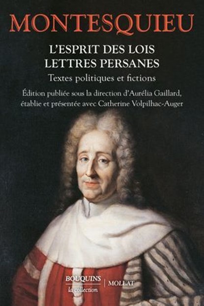 L'Esprit des lois. Lettres persanes. Textes politiques et fictions, Charles de Montesquieu - Ebook - 9782382926420