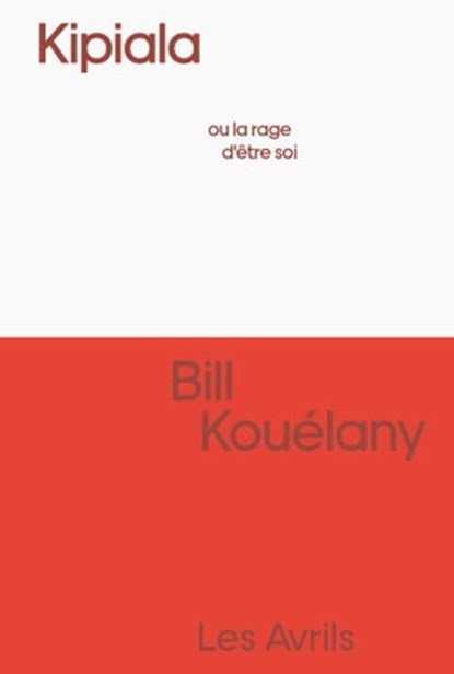 Kipiala, Bill Kouelany - Ebook - 9782383111047