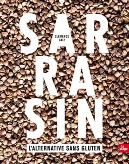 Sarrasin Version enrichie, Clémence Catz - Ebook - 9782383380917