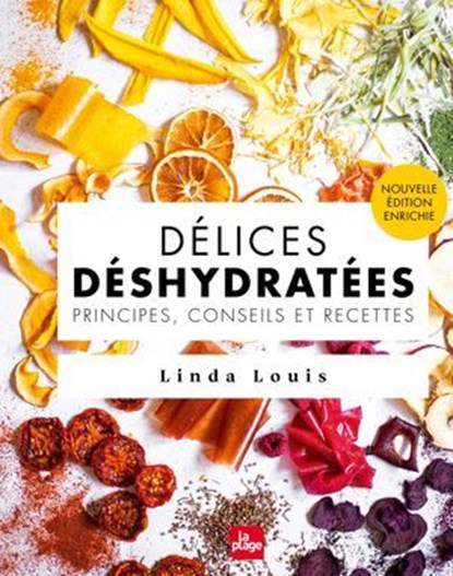Délices déshydratées, Linda Louis - Ebook - 9782383381334