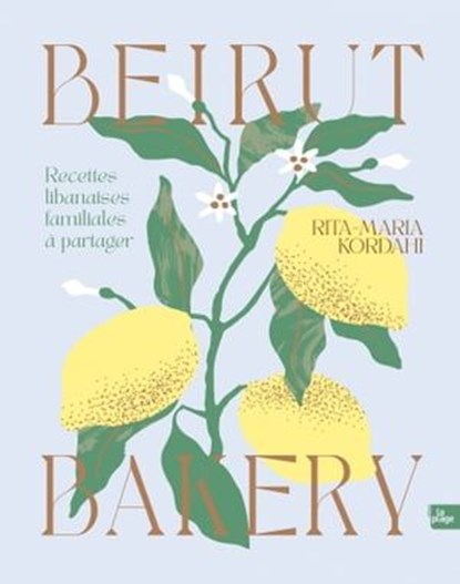 Beirut Bakery, Rita-Maria Kordahi - Ebook - 9782383383598