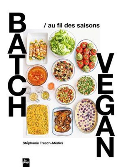 Batch vegan au fil des saisons, Stéphanie Tresch-Medici - Ebook - 9782383383635