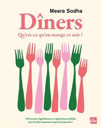 Dîners - Qu'est ce qu'on mange ce soir ?, Meera Sodha - Ebook - 9782383385318