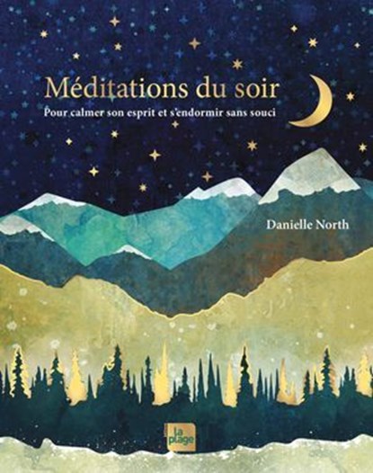 Méditations du soir, Danielle North - Ebook - 9782383385837
