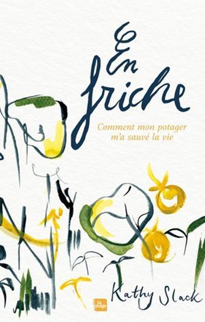 En friche, Kathy Slack - Ebook - 9782383386377