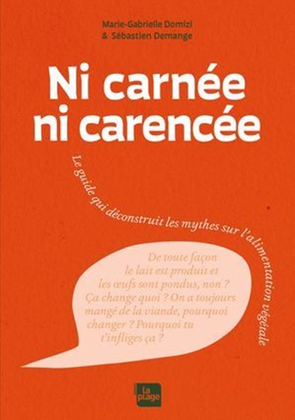 Ni carnée, ni carencée, Marie-Gabrielle Domizi ; Sébastien Demange - Ebook - 9782383386681
