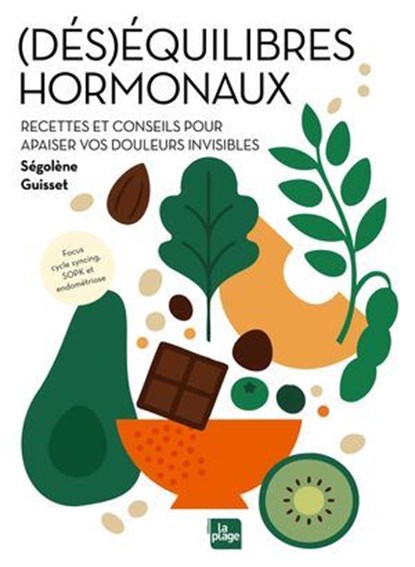 (Dés)équilibres hormonaux, Ségolène Guisset - Ebook - 9782383386704