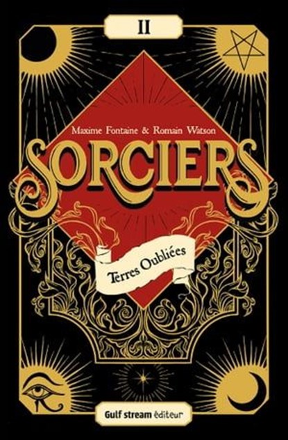 Sorciers - Tome 2 Terres oubliées, Maxime Fontaine ; Romain Watson - Ebook - 9782383490616